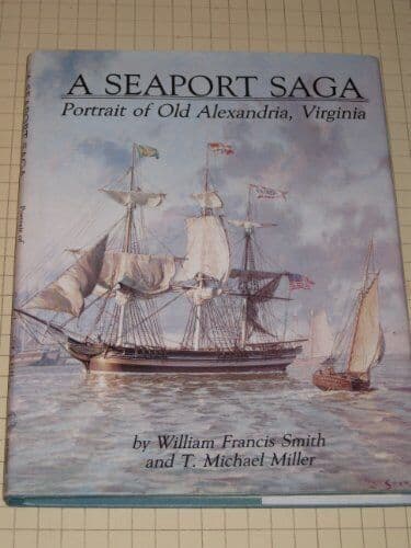 A Seaport Saga: Portrait of Old Ale, Smith, William Paperback Book Pre-Owned English