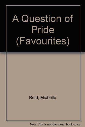 A Question of Pride (Favourites S.), Reid, Michelle Paperback Book Pre-Owned English