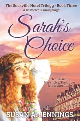 Sarah&#8217;s Choice: The Sackville Hotel, Jennings, Susan Paperback Book Pre-Owned English