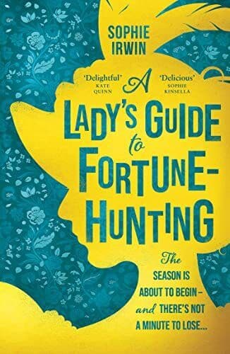 A Lady’s Guide to Fortune-Hunting: Th, Irwin, Sophie Paperback Book Pre-Owned English