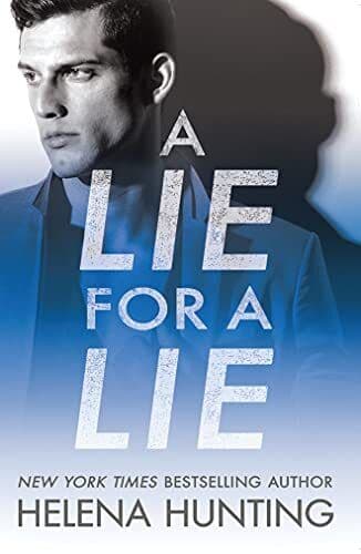 A Lie for a Lie: 1 (All In, 1) by Hunting, Helena Paperback Book Pre-Owned English