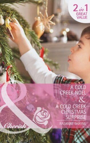 A Cold Creek Noel / A Cold Creek Christmas Surprise: 1 by RaeAnne Thayne Paperback Book Pre-Owned English