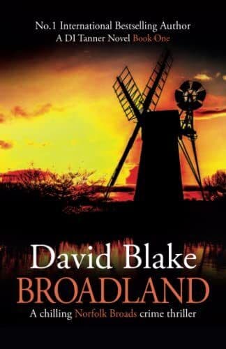 Broadland: A chilling Norfolk Broads crime thriller (British by Blake, David Paperback Book Pre-Owned English