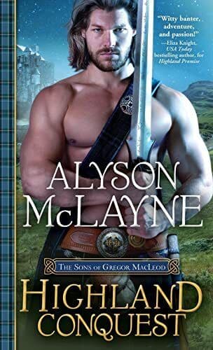 Highland Conquest: 2 (The Sons of G, McLayne, Alyson Paperback Book Pre-Owned English