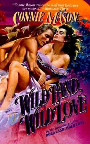 Wild Land, Wild Love (Love Spell historical romance) by Mason, Connie Paperback Book Pre-Owned English