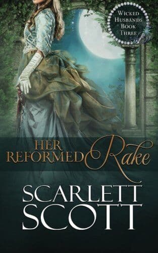 Her Reformed Rake: Volume 3 (Wicked, Scott, Scarlett Paperback Book Pre-Owned English