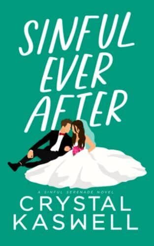 Sinful Ever After: Volume 5 (Sinful, Kaswell, Crysta Paperback Book Pre-Owned English
