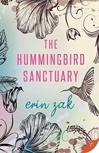 The Hummingbird Sanctuary, Zak, Erin Paperback Book Pre-Owned English