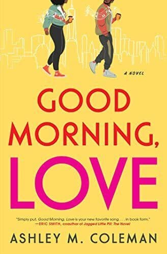 Good Morning, Love, Coleman, Ashley M Paperback Book Pre-Owned English