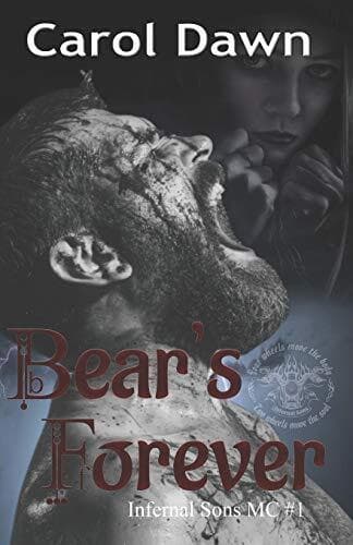 Bear’s Forever: Infernal Sons MC #1, Dawn, Carol Paperback Book Pre-Owned English