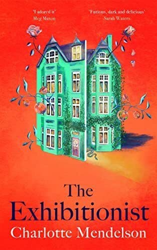 The Exhibitionist: Charlotte Mendel, Mendelson, Char Paperback Book Pre-Owned English