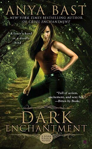 Dark Enchantment: A Dark Magick Novel (Dark Magick Nov by Anya Bast Paperback Book Pre-Owned English