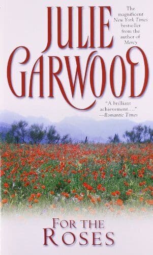 For the Roses by Garwood, Julie  Paperback Book Pre-Owned English