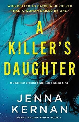 A Killer’s Daughter: An absolutely ad, Kernan, Jenna Paperback Book Pre-Owned English