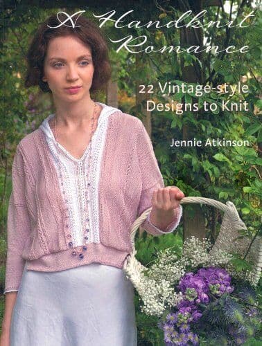 A Handknit Romance, 22 Vintage-style Designs to Knit by Jennie Atkinson Paperback Book Pre-Owned English