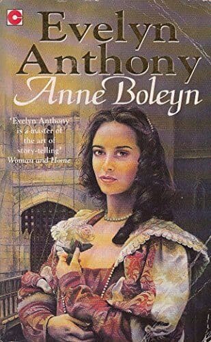 Anne Boleyn by Anthony, Evelyn Paperback Book Pre-Owned English