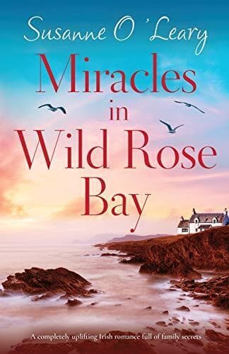 Miracles in Wild Rose Bay: A comple, O’Leary, Susann Paperback Book Pre-Owned English