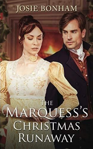 The Marquess&#8217;s Christmas Runaway: 3 (, Bonham, Josie Paperback Book Pre-Owned English