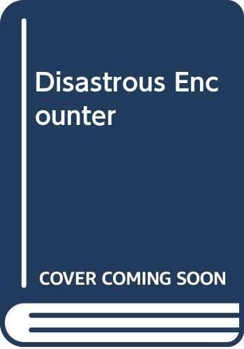 Disastrous Encounter, George, Catherine Paperback Book Pre-Owned English