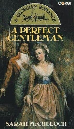 A Perfect Gentleman (A Georgian romance) by McCulloch, Sarah Paperback Book Pre-Owned English