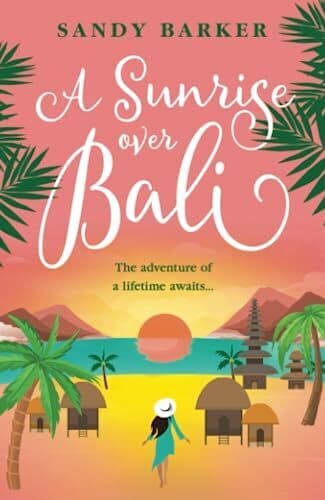 A Sunrise Over Bali: Escape with 2023, Barker, Sandy Paperback Book Pre-Owned English