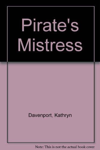 Pirate&#8217;s Mistress, Davenport, Kathryn Paperback Book Pre-Owned English