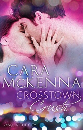 Crosstown Crush: 1 in Series (Sins in the City) by McKenna, Cara Paperback Book Pre-Owned English