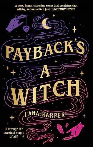 Payback&#8217;s a Witch: an absolutely spell, Harper, Lana Paperback Book Pre-Owned English