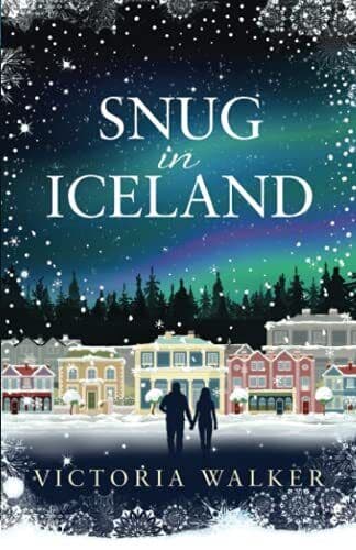 Snug in Iceland: A heart-warming, c, Walker, Victori Paperback Book Pre-Owned English