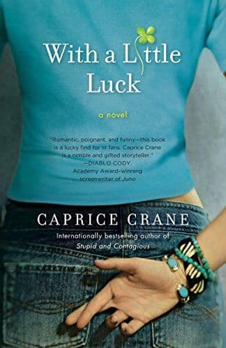 With a Little Luck: A Novel, Crane, Caprice Paperback Book Pre-Owned English