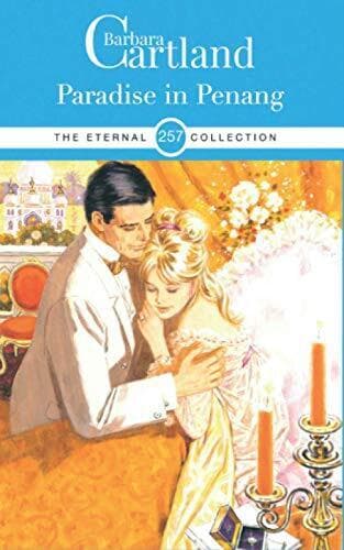 257. Paradise In Penang (The Eterna, Cartland, Barba Paperback Book Pre-Owned English