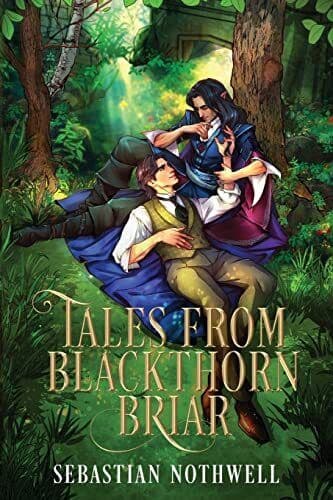 Tales from Blackthorn Briar, Nothwell, Sebastian Paperback Book Pre-Owned English