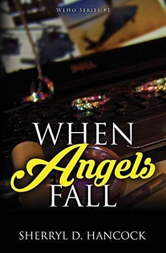 When Angels Fall: 1 (WeHo), Hancock, Sherryl D Paperback Book Pre-Owned English