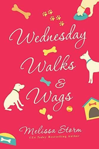 Wednesday Walks &#038; Wags: An Uplifting, Storm, Melissa Paperback Book Pre-Owned English