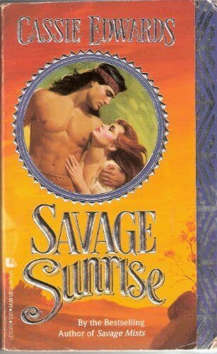 Savage Sunrise by Edwards, Cassie Paperback Book Pre-Owned English
