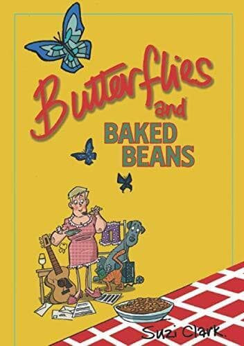 Butterflies and Baked Beans, Clark, Suzi Paperback Book Pre-Owned English