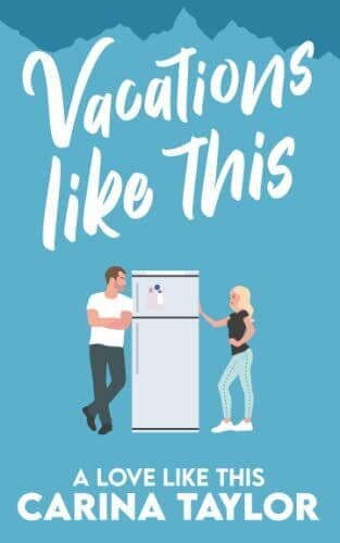 Vacations Like This: A Romantic Come, Taylor, Carina Paperback Book Pre-Owned English