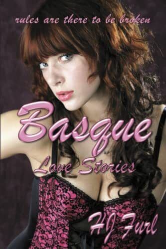 Basque: Love Stories &#8211; rules are there to , Furl, HJ Paperback Book Pre-Owned English