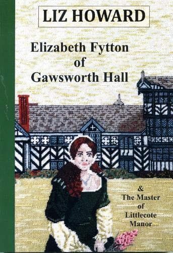 ELIZABETH FYTTON OF GAWSWORTH HALL by Howard, Liz Paperback Book Pre-Owned English