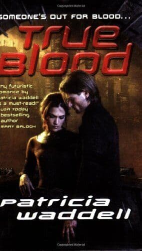 True Blood, Patricia Waddell Paperback Book Pre-Owned English