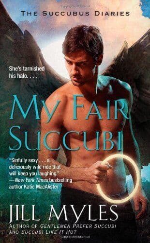 My Fair Succubi (The Succubus Diaries), Myles, Jill Paperback Book Pre-Owned English