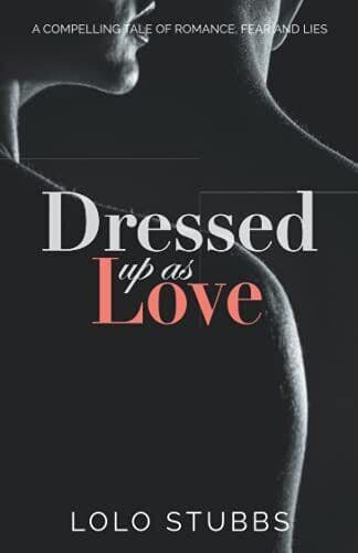 Dressed up as Love &#8211; Second edition: A, Stubbs, Lolo Paperback Book Pre-Owned English
