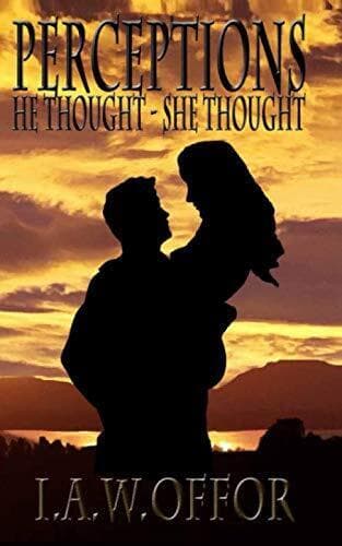 Perceptions: He Thought – She thought, Offor, I.A.W. Paperback Book Pre-Owned English