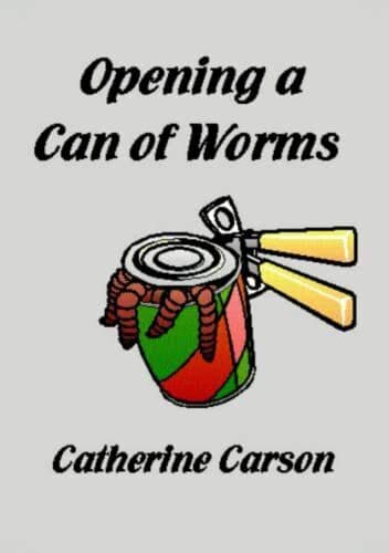 Opening a Can of Worms, Carson, Catherine Paperback Book Pre-Owned English