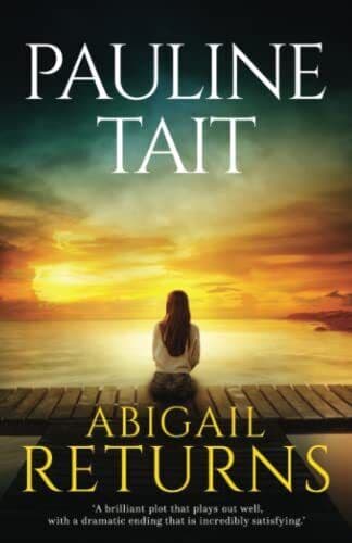 Abigail Returns: 1 (The Maren Bay Ser, Tait, Pauline Paperback Book Pre-Owned English