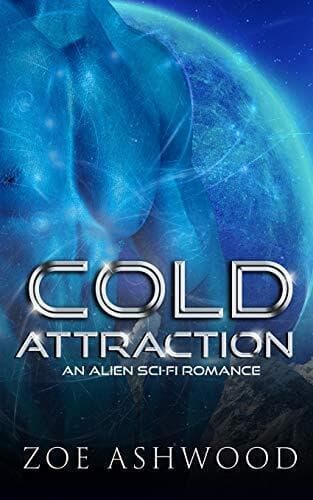 Cold Attraction: An Alien Sci-Fi Roman, Ashwood, Zoe Paperback Book Pre-Owned English