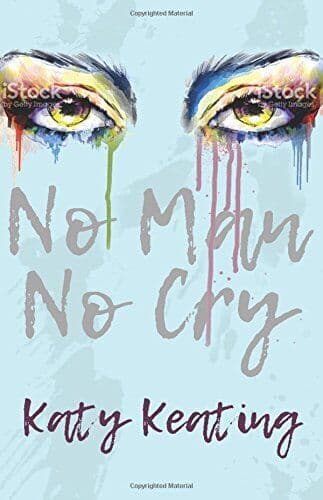 No Man No Cry, Katy Keating Paperback Book Pre-Owned English