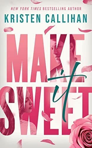 Make It Sweet by Callihan, Kristen Paperback Book Pre-Owned English