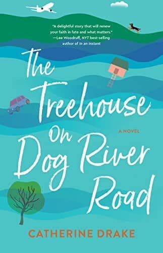 The Treehouse on Dog River Road: A , Drake, Catherin Paperback Book Pre-Owned English