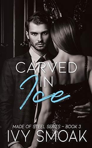 Carved in Ice: Volume 3 (Made of Steel S, Smoak, Ivy Paperback Book Pre-Owned English
